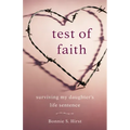 Test of Faith: Surviving My Daughter's Life Sentence