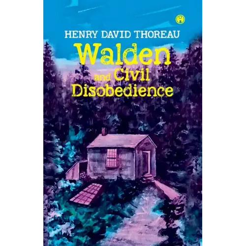 Walden and Civil Disobedience