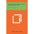 A Brief History Of The Huguenots And Three Family Trees: Chastain-Lochridge-Stockton