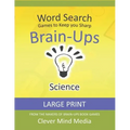 Brain-Ups Large Print Word Search: Games to Keep You Sharp: Science