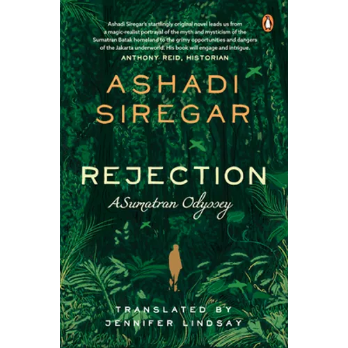 Rejection: A Sumatran Odyssey