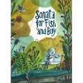 Sonata for Fish and Boy