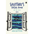 Savithri's Special Room and Other Stories