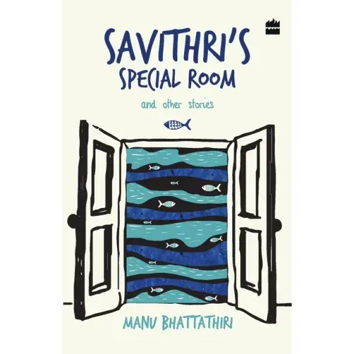 Savithri's Special Room and Other Stories