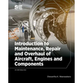 Introduction to Maintenance, Repair and Overhaul of Aircraft, Engines and Components
