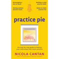 Practice Pie: The step-by-step guide to helping your child enjoy their music practice