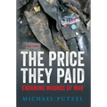 The Price They Paid: Enduring Wounds Of War