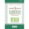 The New Rules of Green Marketing: Strategies, Tools, and Inspiration for Sustainable Branding (16pt Large Print Edition)