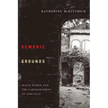 Demonic Grounds: Black Women And The Cartographies Of Struggle