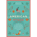American Hygge: How You Can Incorporate Coziness Into Your Living Space and Bring Warmth to Your Relationships Without Moving to Denmark