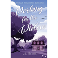 Working for the Widow: Book one in the Blue Ridge Series