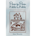 Poem by Poem, Fable by Fable: Discovering My Father and Learning His Language