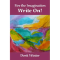 Fire the Imagination, Write On!