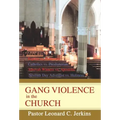 Gang Violence in the Church