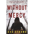 Without Mercy (A Dakota Steele FBI Suspense Thriller-Book 1)