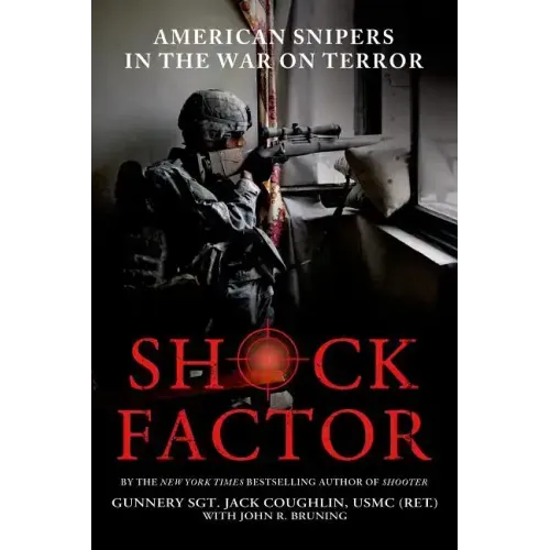 Shock Factor: American Snipers in the War on Terror
