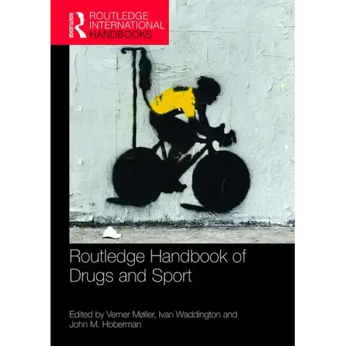 Routledge Handbook of Drugs and Sport