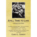Still Time to Live: A Biography of Jack Belden