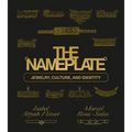 The Nameplate: Jewelry, Culture, and Identity