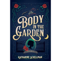The Body in the Garden: A Lily Adler Mystery