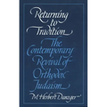 Returning to Tradition: The Contemporary Revival of Orthodox Judaism