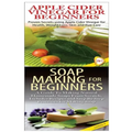 Apple Cider Vinegar for Beginners & Soap Making for Beginners