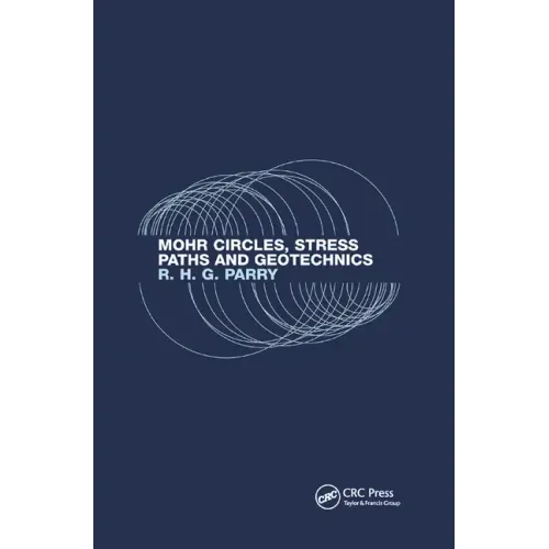Mohr Circles, Stress Paths and Geotechnics