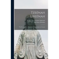 Tzeénah Ureénah: "Go Ye and See" a Rabbinical Commentary on Genesis