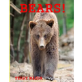 Bears: Childrens Book About Bears -Learn about Bears Behaviour and enjoy Many Great Pictures
