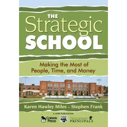 The Strategic School: Making the Most of People, Time, and Money