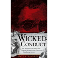 Wicked Conduct: The Minister, the Mill Girl and the Murder That Captivated Old Rhode Island