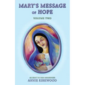 Mary's Message of Hope, Volume Two