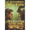An Equation with One Unknown (Invasion Book #2): LitRPG Series