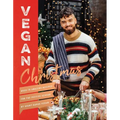 Vegan Christmas: Over 70 Amazing Recipes for the Festive Season