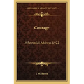 Courage: A Rectorial Address 1922