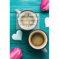 Coffee And A Good Friend Is The Best Therapy: Pretty Turquoise Journal for Coffee Lovers
