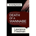 Death of a Wannabe: The Frank May Chronicles