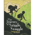 The Journey of Sniggle-Snuggle