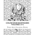 Color Your Nightmares Volumes 1 & 2: Coloring Pages for Stress Relief and Creative Expression