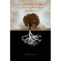 Popular Witchcraft: Straight from the Witch's Mouth