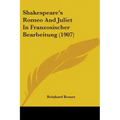 Shakespeare's Romeo And Juliet In Franzosischer Bearbeitung (1907)