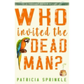 Who Invited the Dead Man