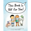This Book Is Not for You!