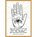 The Little Book of the Zodiac: An Introduction to Astrology