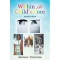 Within the Child's Core