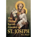 The Divine Favors Granted to St. Joseph