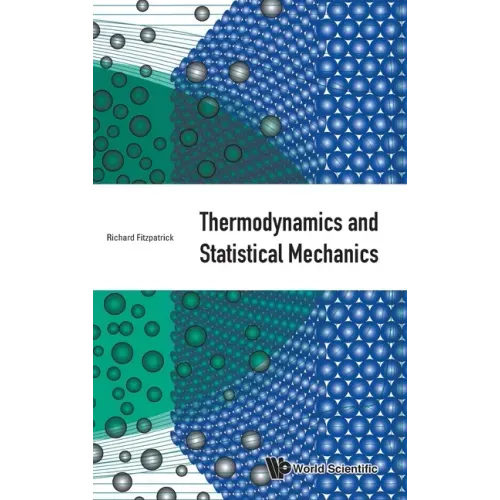 Thermodynamics and Statistical Mechanics