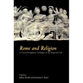 Rome and Religion: A Cross-Disciplinary Dialogue on the Imperial Cult