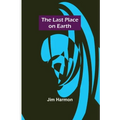 The Last Place on Earth
