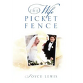 The Wife Picket Fence